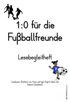 Vorschau - Arbeitsblätter - Lesebegleittext zum Buch 1:0 für die Fußballfreunde - Deckblatt