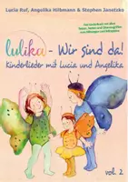 Vorschau - Anderer Materialtyp - LULIKA: Wir sind da (Kinderlieder mit Lucia und Angelika), Vol. 2 - Liederbuch - Deckblatt