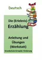 Vorschau - Unterrichtsreihen - Die (Erlebnis)-Erzählung, Anleitung und Übungen (Werkstatt) - Deckblatt
