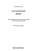 Vorschau - Lehrwerke/Schulbücher - Lernwerkstatt Bären - Fächerübergreifende Werkstattaufträge für den Anfangsunterricht - Seite 1