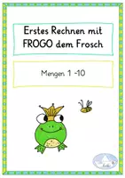 Vorschau - Arbeitsblätter - Erstes Rechnen mit FROGO dem Frosch - Mengen 1-10 - Deckblatt