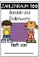 Vorschau - Arbeitsblätter - Bündeln und Stellenwerte im Zahlenraum 100 - Deckblatt