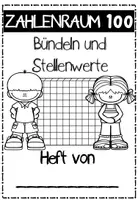 Vorschau - Arbeitsblätter - Bündeln und Stellenwerte im Zahlenraum 100 - Seite 1