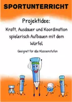 Vorschau - Unterrichtsreihen - Sport: Kraft Ausdauer und Koordination mit dem Würfel Fitnesstraining - Seite 1