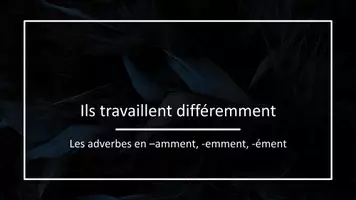 Vorschau - Präsentationen/Tafelbilder - Adverbes en -amment, -emment, -ément - Seite 1