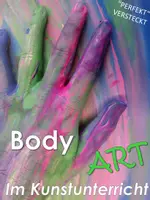 Vorschau - Stundenentwürfe - Body-Art im Kunstunterricht - Deckblatt