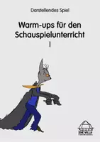 Vorschau - Text - Darstellendes Spiel WARM-UPs für den Schauspielunterricht I - Deckblatt