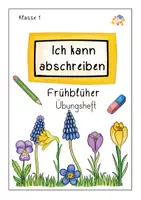 Vorschau - Arbeitsblätter - Abschreibheft- Frühblüher- Klasse 1 - Deckblatt