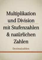 Vorschau - Präsentationen/Tafelbilder - Tafelbilder - Multiplikation und Division von Dezimalzahlen mit Stufenzahlen und natürlichen Zahlen - Deckblatt