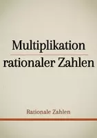 Vorschau - Präsentationen/Tafelbilder - Tafelbilder - Multiplikation rationaler Zahlen, Potenzen - Deckblatt