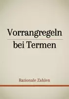 Vorschau - Präsentationen/Tafelbilder - Tafelbilder - Vorrangregeln bei Termen - Deckblatt