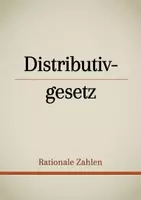 Vorschau - Präsentationen/Tafelbilder - Tafelbilder - Distributivgesetz bei rationalen Zahlen - Deckblatt