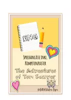 Vorschau - Stundenentwürfe - The Adventures of Tom Sawyer - Sprechanlässe inkl. Kompetenzraster zur Beurteilung - Seite 1