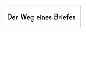 Vorschau - Arbeitsblätter - Weg eines Briefes (diff. AB's, Tafelmaterial & Filmtipp) - Seite 1