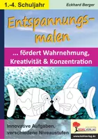 Vorschau - Arbeitsblätter - Entspannungsmalen Klasse 1–4 – Wahrnehmung, Kreativität, Konzentration | Kunst, Grundschule, Klasse 1–4 | Malaufträge, Kopiervorlagen, Differenzierung, Farbdruck, Freiarbeit - Deckblatt