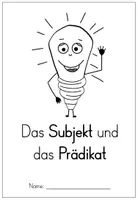 Vorschau - Arbeitsblätter - Subjekt und Prädikat Arbeitsblätter und Übungen - Seite 1