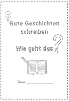 Vorschau - Unterrichtsreihen - Gute Geschichten schreiben - ein Übungsheft - Seite 1