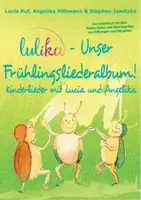 Vorschau - Anderer Materialtyp - LULIKA - Unser Frühlingsliederalbum - Kinderlieder Liederbuch - Deckblatt