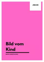 Vorschau - Arbeitsblätter - Maria Montessoris Bild vom Kind (Arbeitsblatt & Video) - Deckblatt