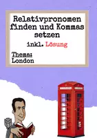 Vorschau - Arbeitsblätter - Relativpronomen finden und Kommas setzen - London - Deckblatt