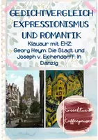 Vorschau - Test - Klausur mit EHZ - Gedichtvergleich - Lyrik des Expressionismus und der Romantik - Georg Heym: Die Stadt und Eichendorff: In Danzig - Seite 1