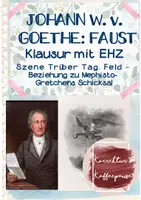Vorschau - Klassenarbeiten - Klausur mit EHZ - Goethes "Faust" - Szenenanalyse - Trüber Tag - Gretchens Schicksal - Seite 1