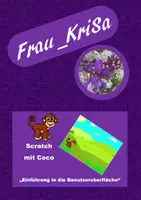 Vorschau - Arbeitsblätter - Scratch: Benutzeroberfläche und Eigenschaften verändern - Deckblatt