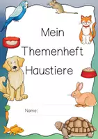 Vorschau - Unterrichtsreihen - Mein Themenheft Haustiere für Referate Steckbriefe 2. Klasse oder 3. Klasse incl. Interactive - Deckblatt