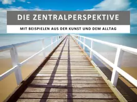 Vorschau - Stundenentwürfe - Zentralperspektive anschaulich erklärt – Infopräsentation + Arbeitsblatt - Seite 1