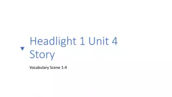 Vorschau - Präsentationen/Tafelbilder - Vokabeleinführung Story Headlight 1 Unit 4 - 2 Powerpoints - Seite 1