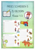 Vorschau - Arbeitsblätter - Freies Schreiben zu Bildern 5 (1./2. Klasse) - Deckblatt