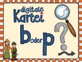 Vorschau - Spiele - Digitale Kartei oder - p oder b? - Seite 1