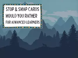 Vista previa - Juegos / Gamificación - Stop & Swap Cards - Would You Rather Questions (Advanced Learners) - página 1