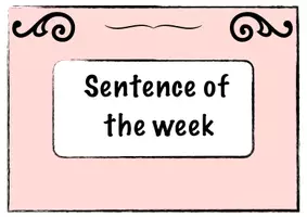 Vista previa - Tarjetas / Manipulativos - Sentence of the week - practicing English grammar - página 1