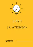 Vista previa - Hojas de trabajo - Libro: La Atención Parte 1 - Portada