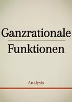Vorschau - Präsentationen/Tafelbilder - Tafelbilder - Ganzrationale Funktionen - Deckblatt