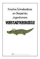 Vorschau - Arbeitsblätter - kreative Schreibanlässe Vorstadtkrokodile - Deckblatt