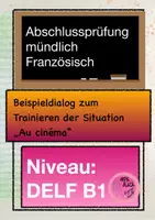 Vorschau - Arbeitsblätter - Prüfungsvorbereitung - production orale - Au cinéma - Deckblatt