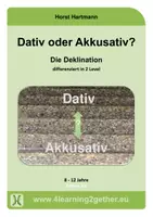 Vorschau - Unterrichtsreihen - Die Deklination: Dativ oder Akkusativ? - Seite 1