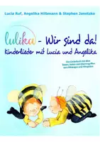 Vorschau - Lehrwerke/Schulbücher - LULIKA: Wir sind da - Kinderlieder mit Lucia und Angelika - Das Liederbuch mit allen Texten, Noten und Gitarrengriffen zum Mitsingen und Mitspielen - Deckblatt