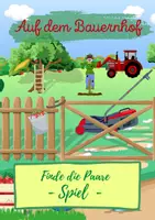 Vorschau - Spiele - Auf dem Bauernhof - Spiel Paare finden DAF/DAZ - Deckblatt
