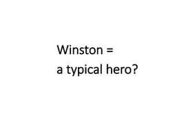 Vorschau - Arbeitsblätter - 1984 by George Orwell - Is Winston a typical hero? - Deckblatt