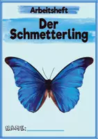 Vorschau - Arbeitsblätter - Der Schmetterling - Arbeitsheft mit Lösungen - Deckblatt