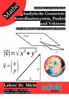 Vorschau - Unterrichtsreihen - Analytische Geometrie - Punkte, Vektoren, Geraden und Ebenen - Seite 1