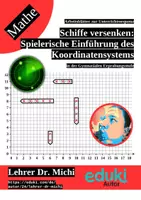 Vorschau - Arbeitsblätter - Schiffe versenken: Spielerische Einführung des kartesischen Koordinatensystems (Geometrie) - Deckblatt