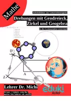 Vorschau - Arbeitsblätter - Drehungen mit Geodreieck, Zirkel und Geogebra - Deckblatt