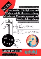 Vorschau - Arbeitsblätter - Häufigkeits- und Wahrscheinlichkeitsverteilung, Zufallsvariablen, Mittelwert, Erwartungswert und Standardabweichung (Stochastik, +Lösungen) - Deckblatt