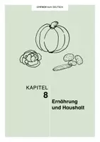 Vorschau - Arbeitsblätter - Einfach mehr Deutsch - Kapitel 8: Ernährung und Haushalt - Deckblatt