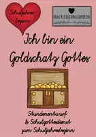 Vorschau - Stundenentwürfe - "Ich bin ein Goldschatz Gottes" - Stundenentwurf & Gottesdienst zum Schulstart - Deckblatt