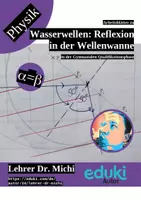 Vorschau - Arbeitsblätter - Reflexion von Wasserwellen in der Wellenwanne (+Lösung) - Deckblatt